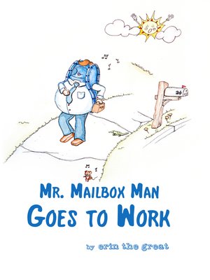cover image of Mr. Mailbox Man Goes to Work